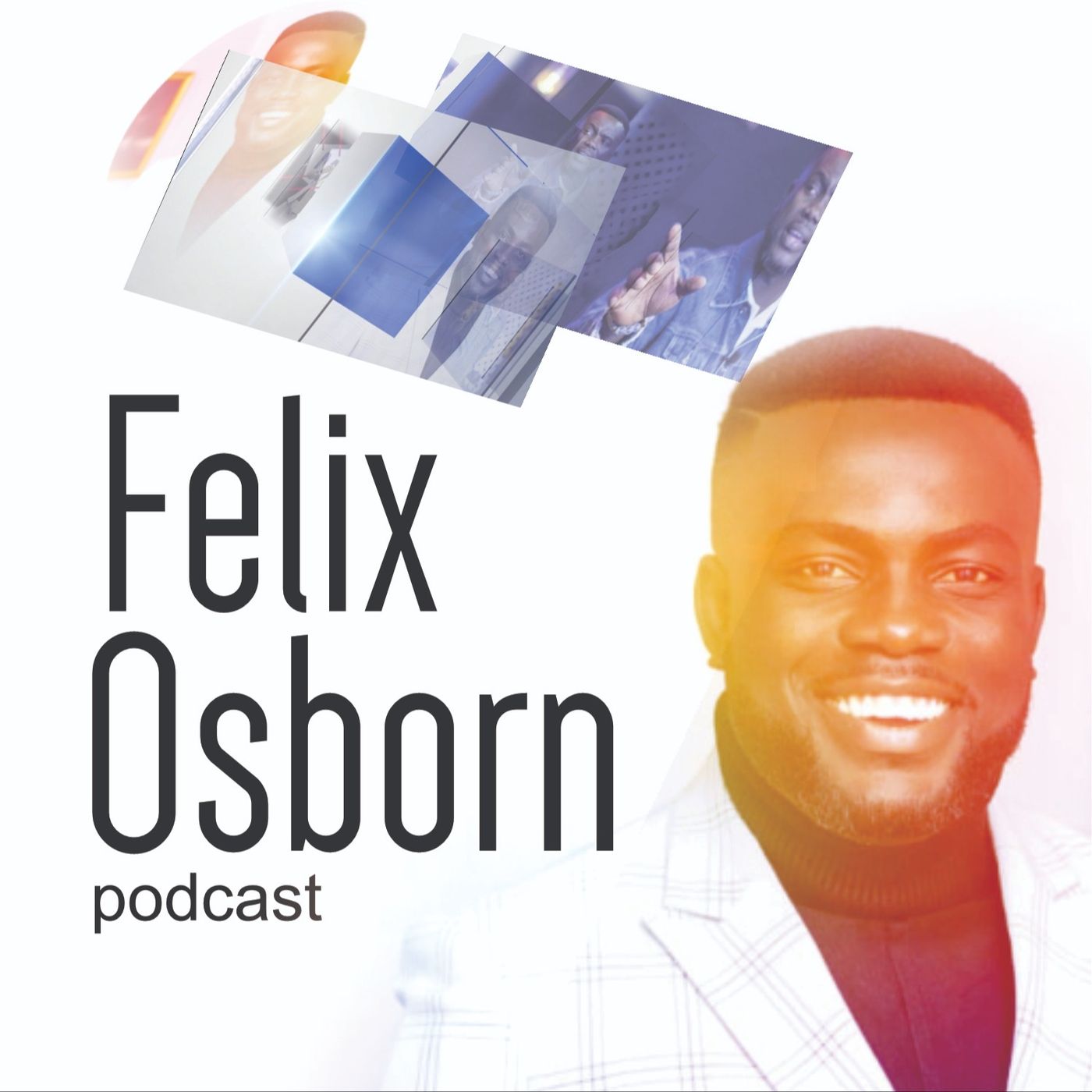 Felix Osborn Podcast