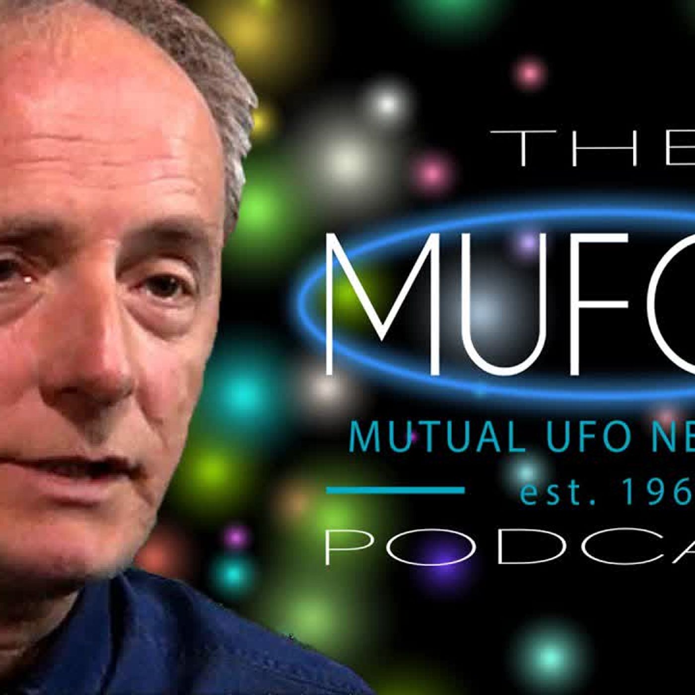 The Official MUFON Podcast Episode 18 - Host Richard Beckwith interviews Grant Cameron