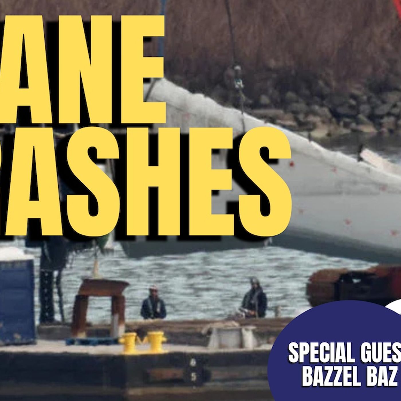Plane Crashes | Bazzel Baz (TPC #1,681)