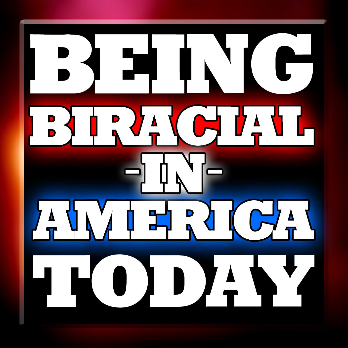 S1:E7 Biracial in America