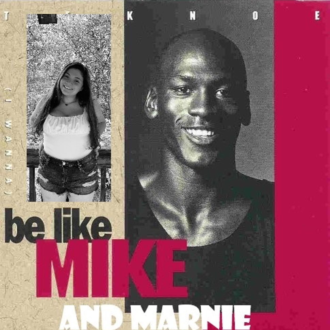 I Wanna Be Like Mike and Marnie