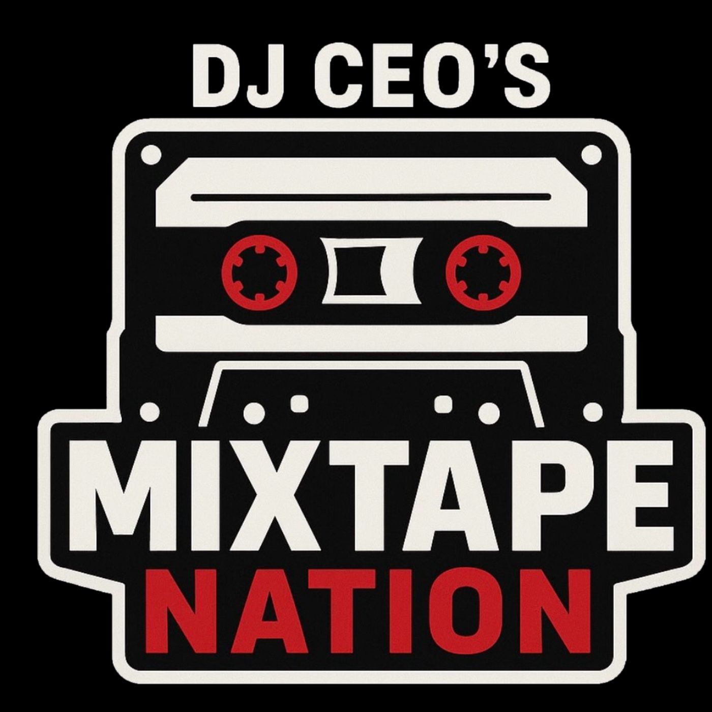 DJ CEO’s Mixtape Nation