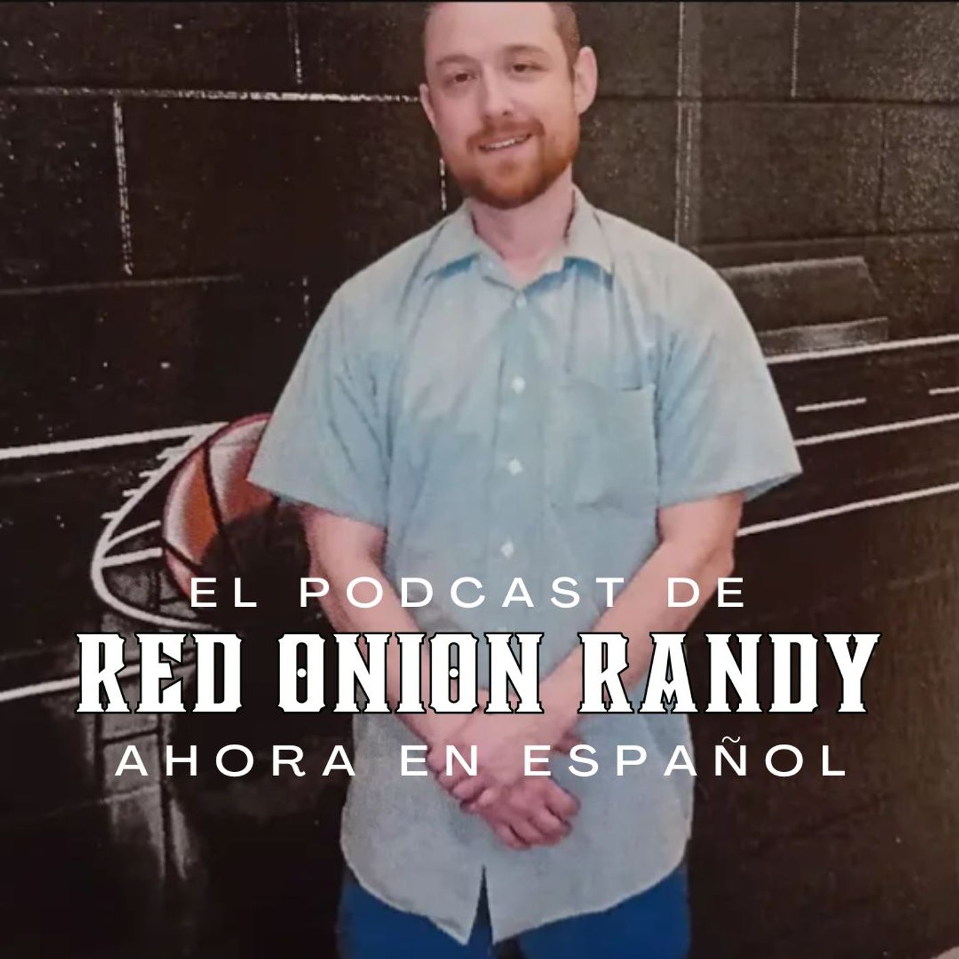El Podcast de Red Onion Randy podcast artwork