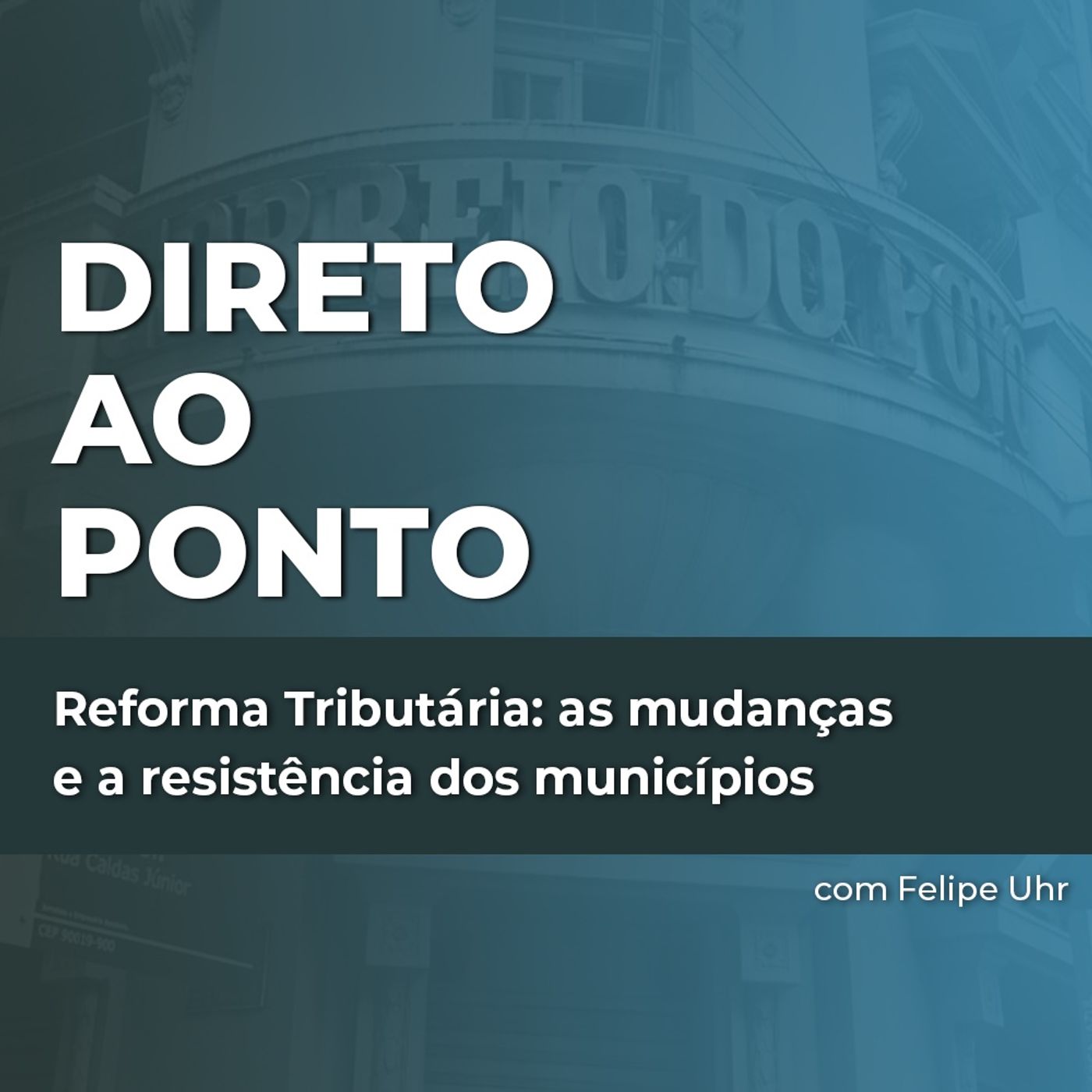 Reforma Tributária: as mudanças e a resistência dos municípios episode artwork