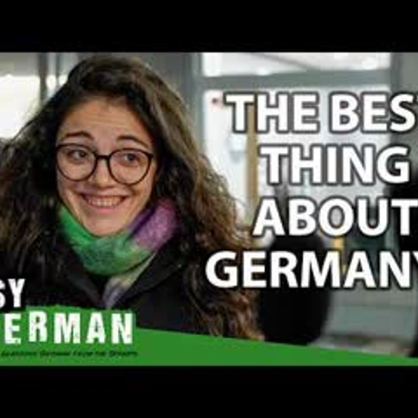 What Do Foreigners Love Most About Germany (And What Not)   Easy German 531