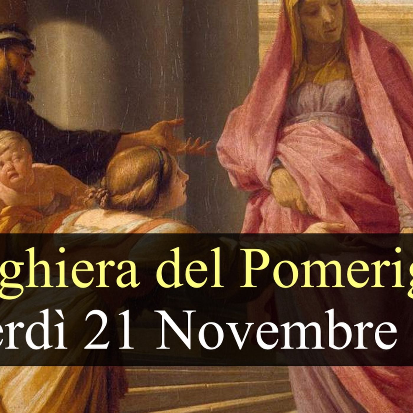 Preghiera del Pomeriggio VENERDI 21 NOVEMBRE 2025 ❤️ Vespri Memoria Presentazione B.V. Maria Preghiera del Pomeriggio VENERDI 21 NOVEMBRE 2025 ❤️ Vespri Memoria Presentazione B.V. Maria