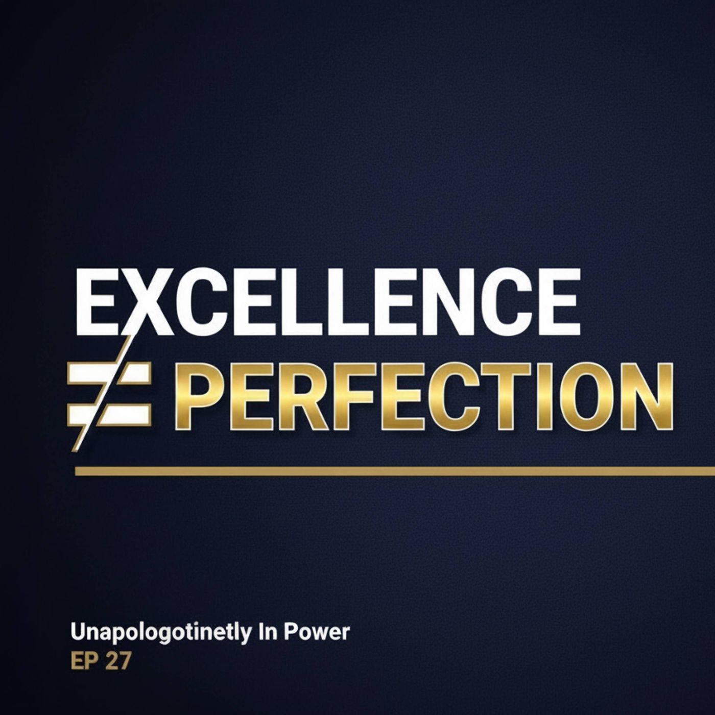 Episode 27- Perfectionism Is Avoidance (Not Excellence) episode artwork
