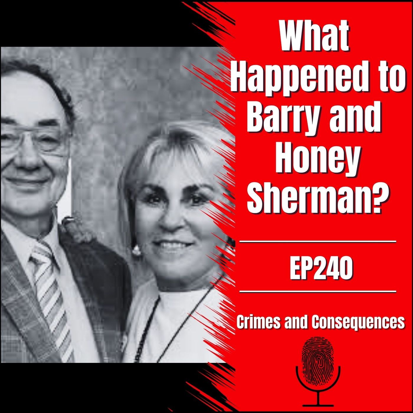 EP240: Barry and Honey Sherman