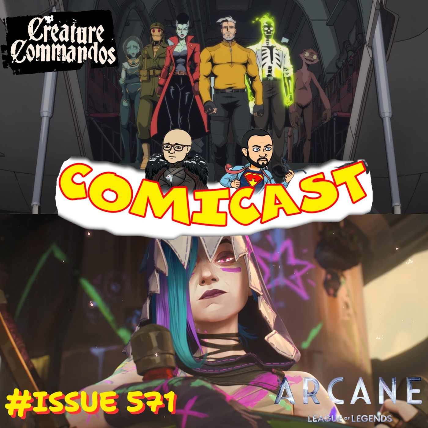 Issue 571: Creature Commandos is Meh But How About Arcane Season 2 Tho?