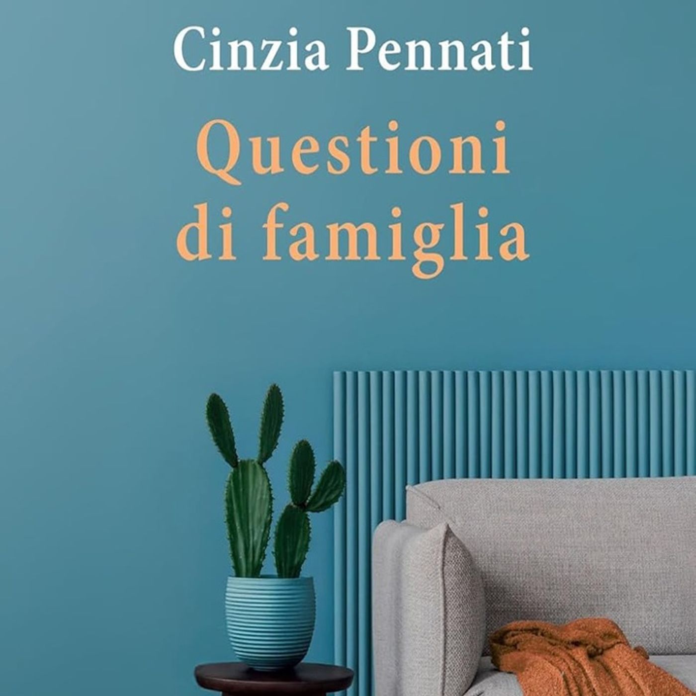 Cinzia Pennati: un romanzo che scava nelle pieghe più profonde di una famiglia