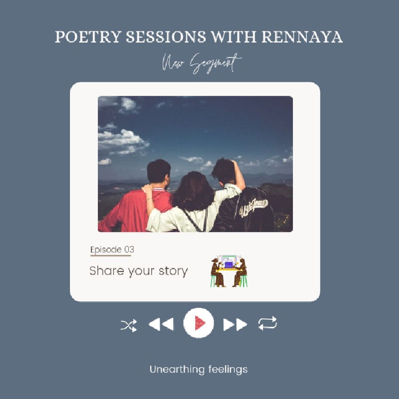 Season 2|| Episode 3 - share Your Story