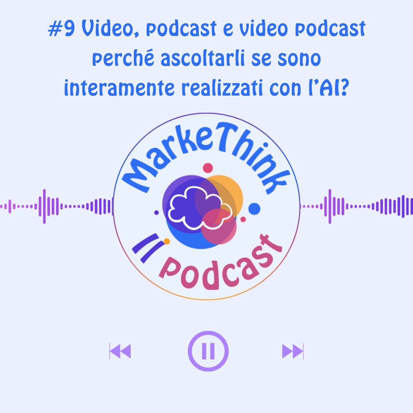 #9 - Video, podcast e video podcast perché ascoltarli se sono interamente realizzati con l’AI? episode artwork