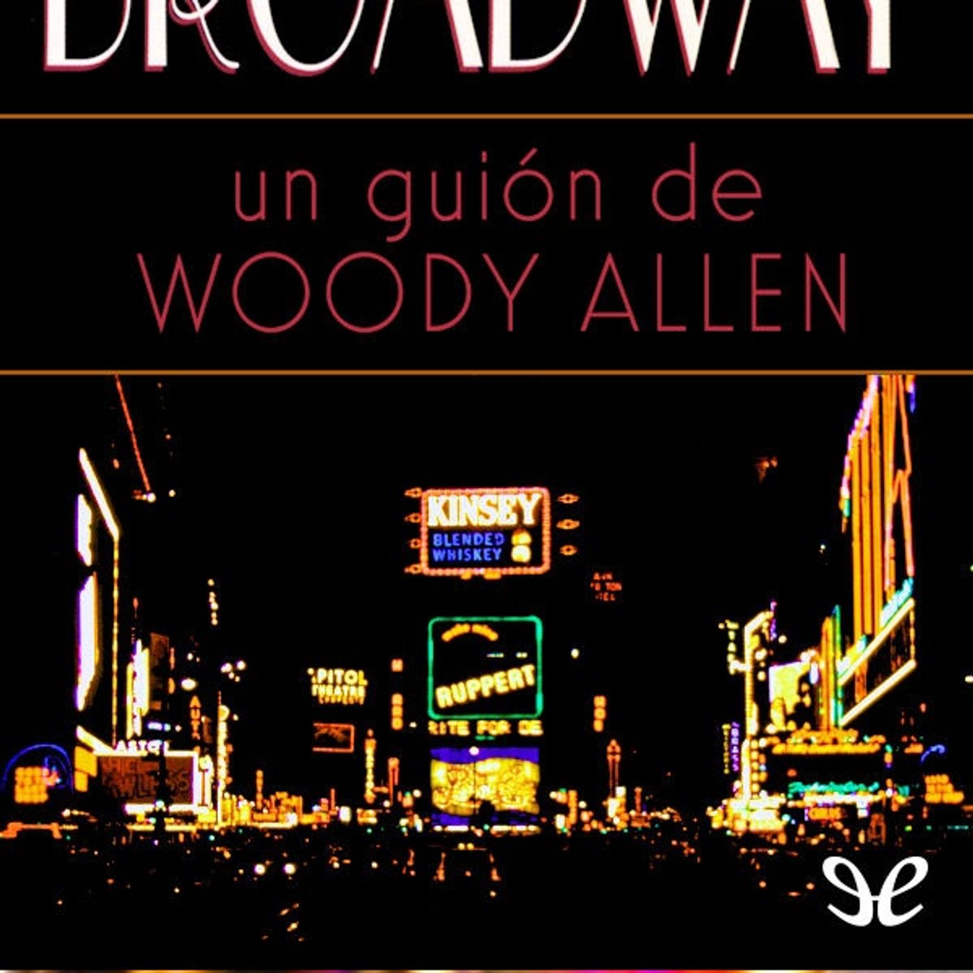 Balas sobre Broadway - Woody Allen