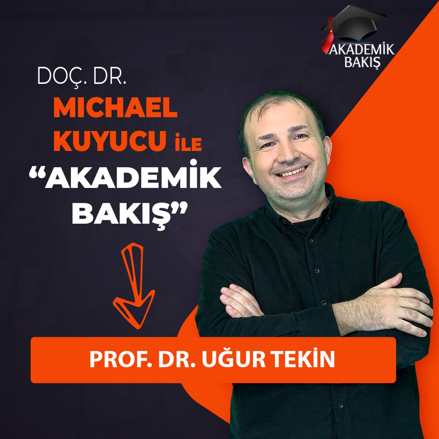 Prof. Dr. Uğur Tekin – İstanbul Kent Ünv. İ.İ.S.B. Fak. Dekanı episode artwork