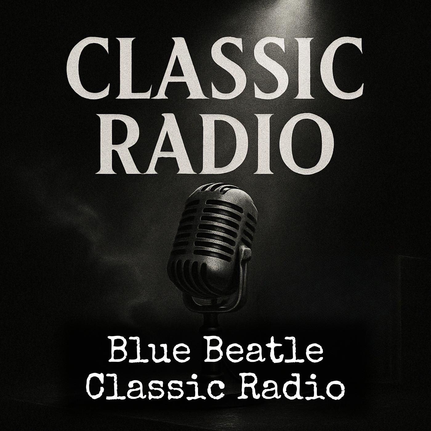 Blue Beatle - Classic Radio