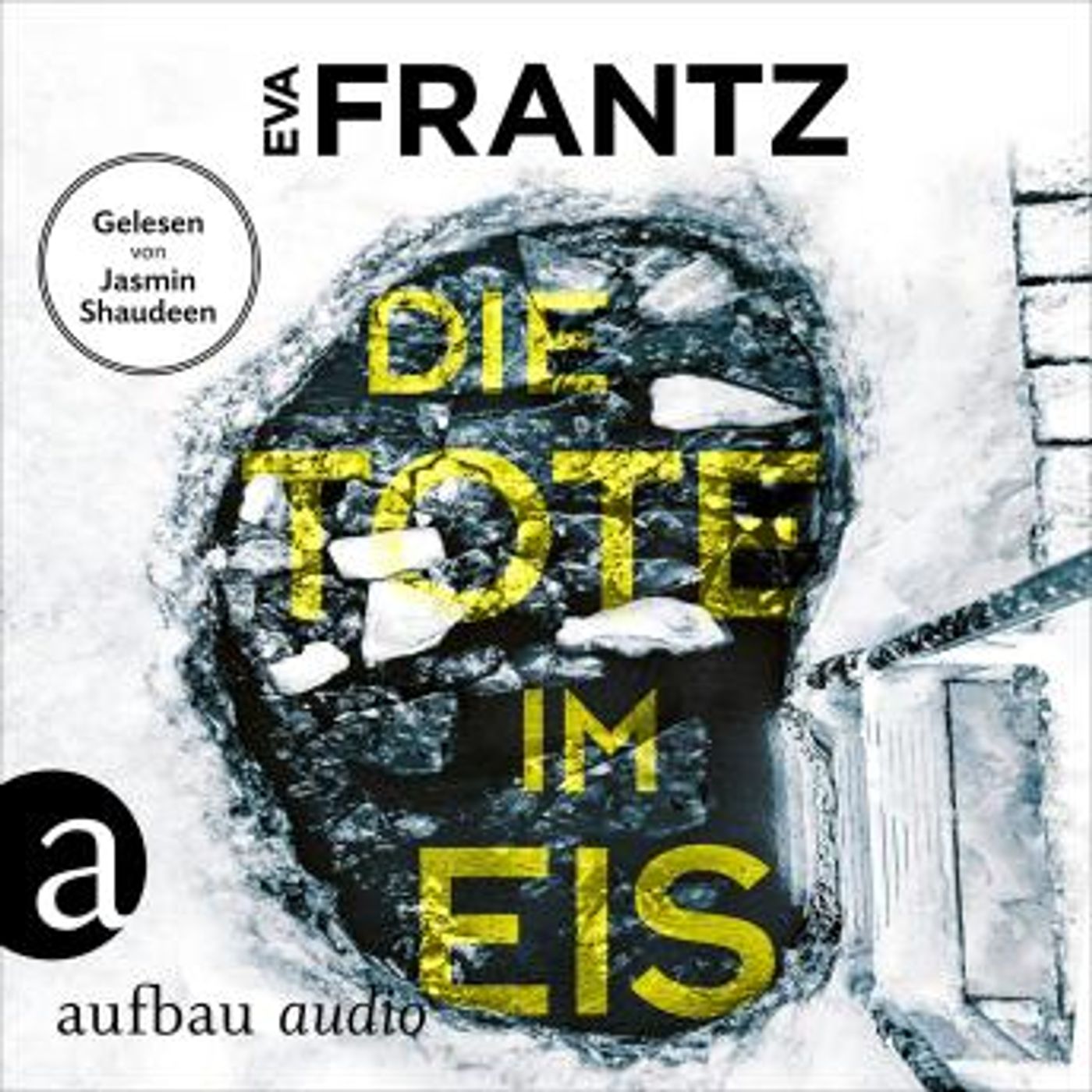 [German] - Die Tote im Eis - Ein Fall für Anna Glad - Anna Glad ermittelt, Band 1 (Ungekürzt) by Eva Frantz episode artwork