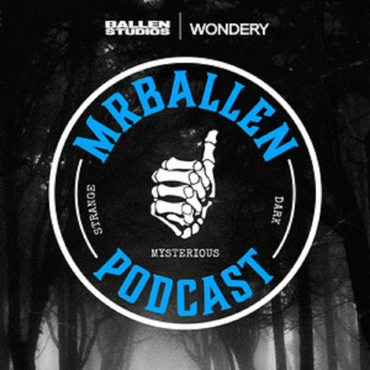 Mrballen Podcast Strange Dark & Mysterio
