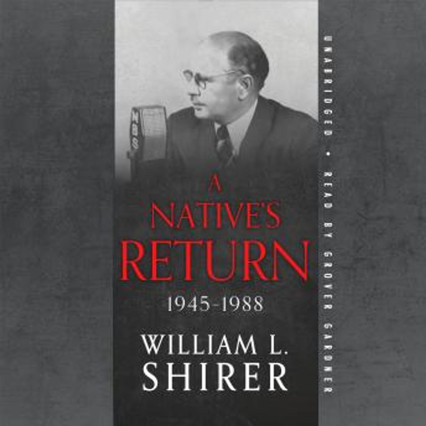 A Native’s Return, 1945–1988 by William L. Shirer episode artwork