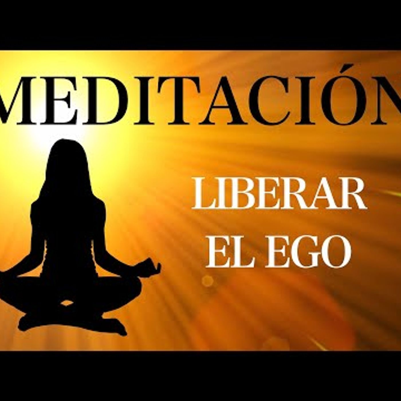 148. Meditación Guiada para LIBERAR EL EGO