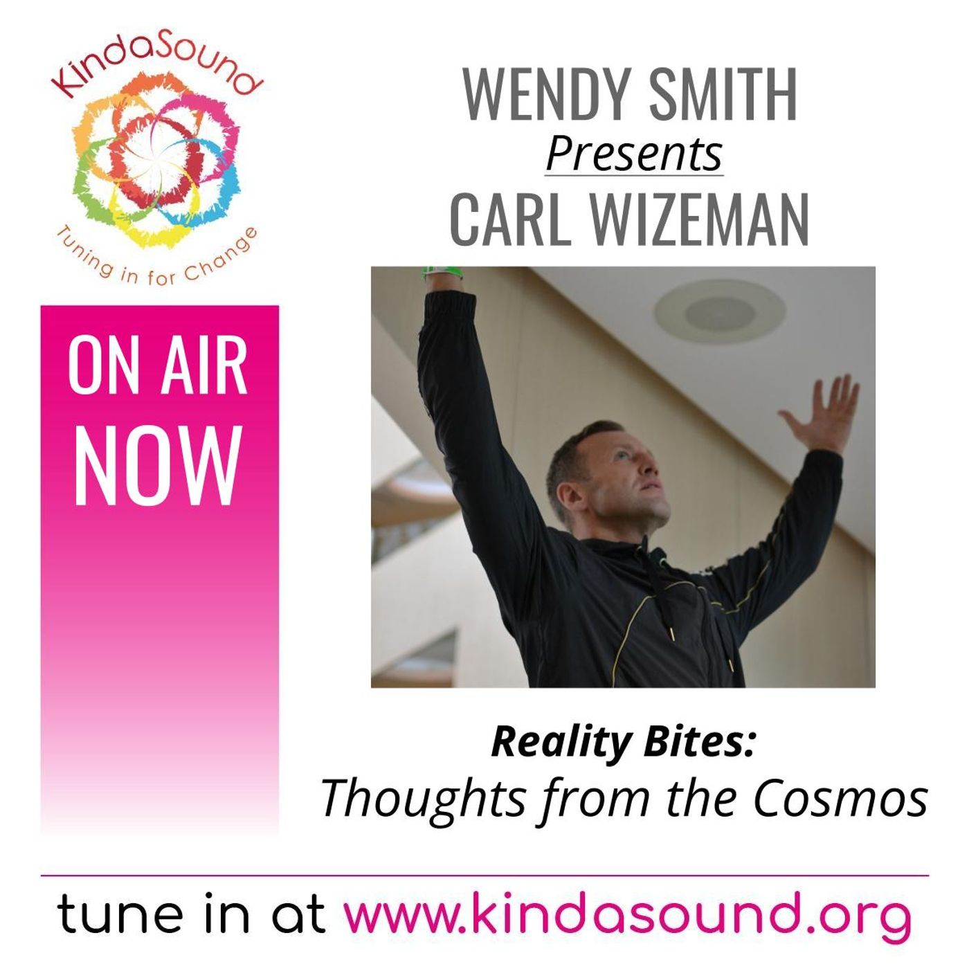 Thoughts From the Cosmos | Cosmic Carl on Reality Bites with Wendy Smith