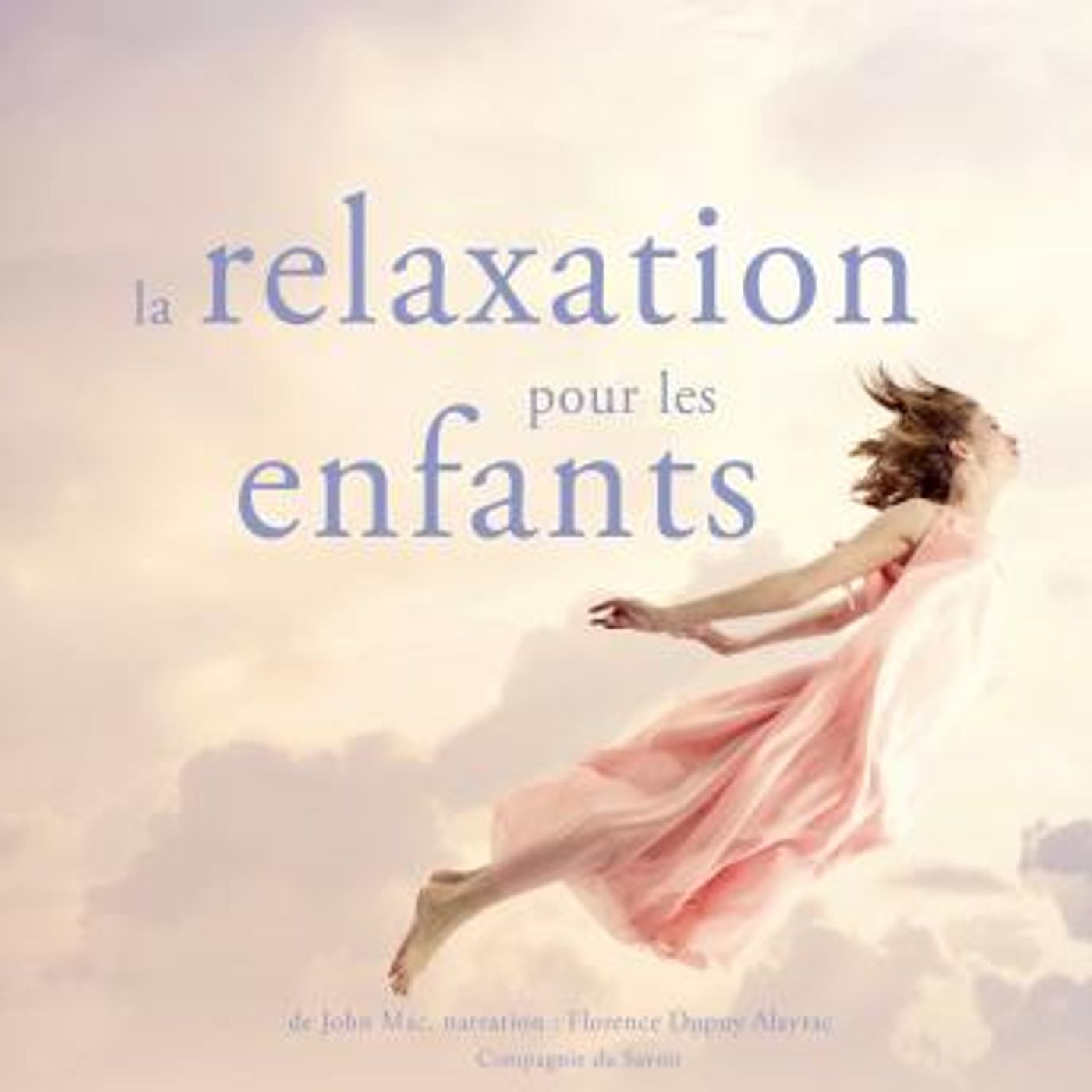 [French] - La relaxation pour les enfants by John Mac episode artwork