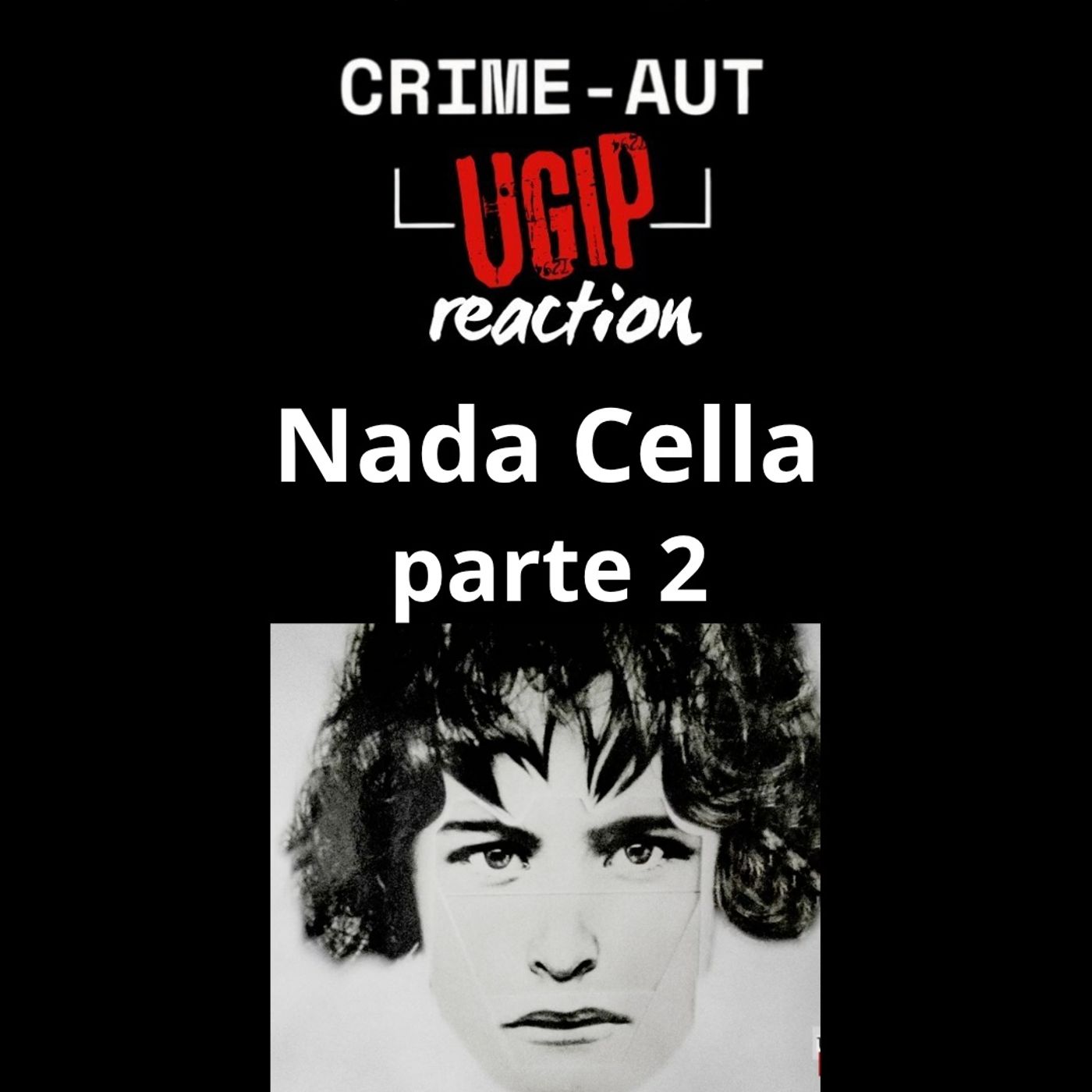 PARTE 2 UGIP reaction - Nada Cella, il processo