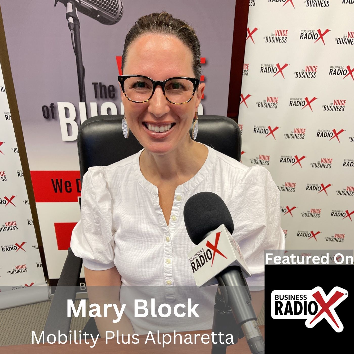 Empowering Mobility and Enhancing Lives, with Mary Block, Mobility Plus Alpharetta episode artwork