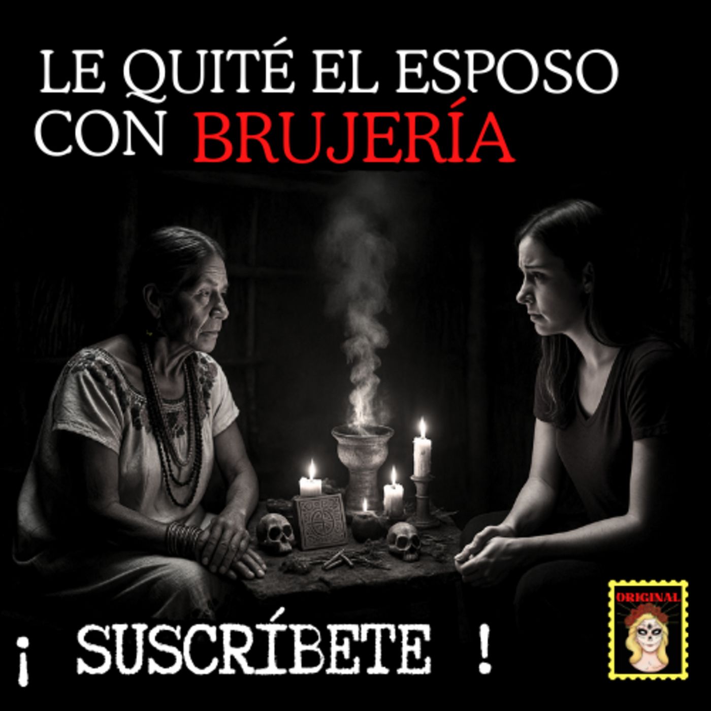 🫦Relato de BRUJERÍA⎮Así se lo Quité a su Esposa⎮Viviendo con el miedo - Relatos de Brujería episode artwork