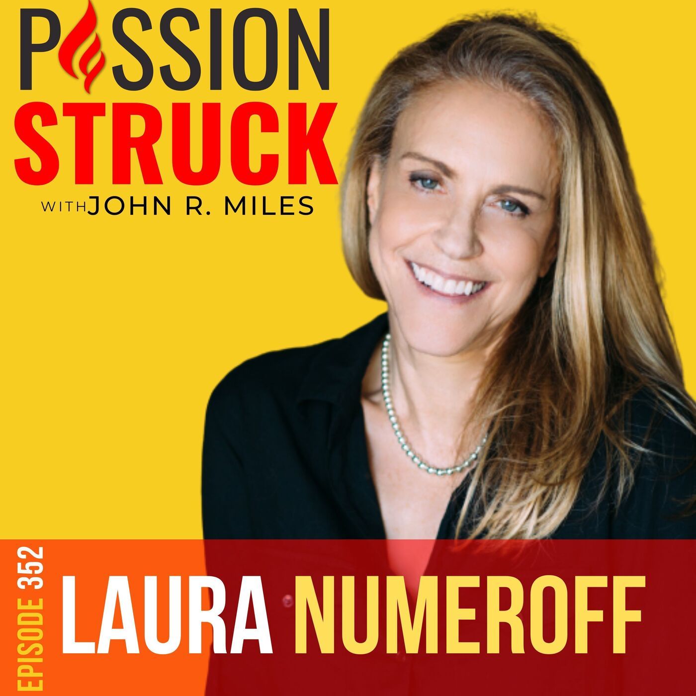 Laura Numeroff on Creating a Story of Resilience and Triumph EP 352