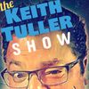 The Keith Tuller Show