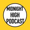 Midnight High Podcast