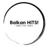 BalkanHITS!