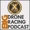 X Class Drone Racing