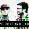 True Crime Lab