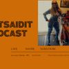 Cynt SaidIt Podcast Show