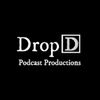 Drop-D Podcast Productions.