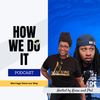 How We Do It Podcast