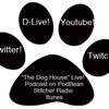 "The Dog House" Live! News :-)