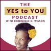 Yes To You Podcast
