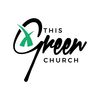 THIS GREEN CHURCH
