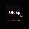 OTCAP FM