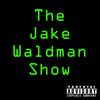 The Jake Waldman Show