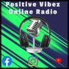 Positive Vibez Online Radio