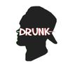 DRUNK