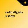 radio Algeria's show