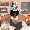 DIARY OF AN INTROVERT