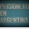 Prisionero En Argentina