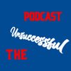 The Unsuccessful Podcast