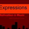 Expressions:MOTIVATION & MUSIC