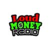 LoudMoneyRadio